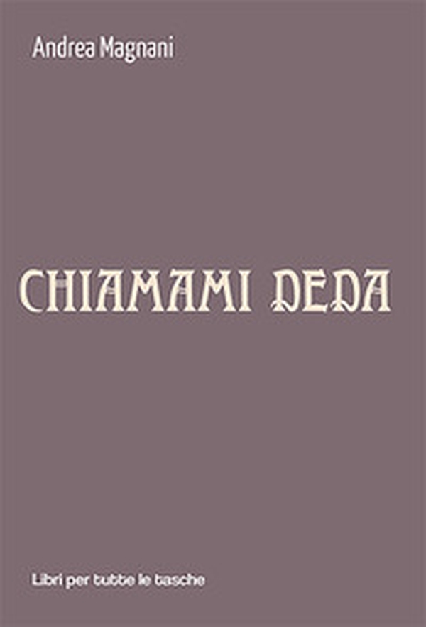 Chiamami Deda - Librerie.coop Chiamami Deda - Librerie.coop