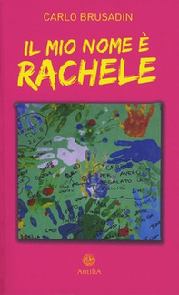 Il mio nome è Rachele - Librerie.coop