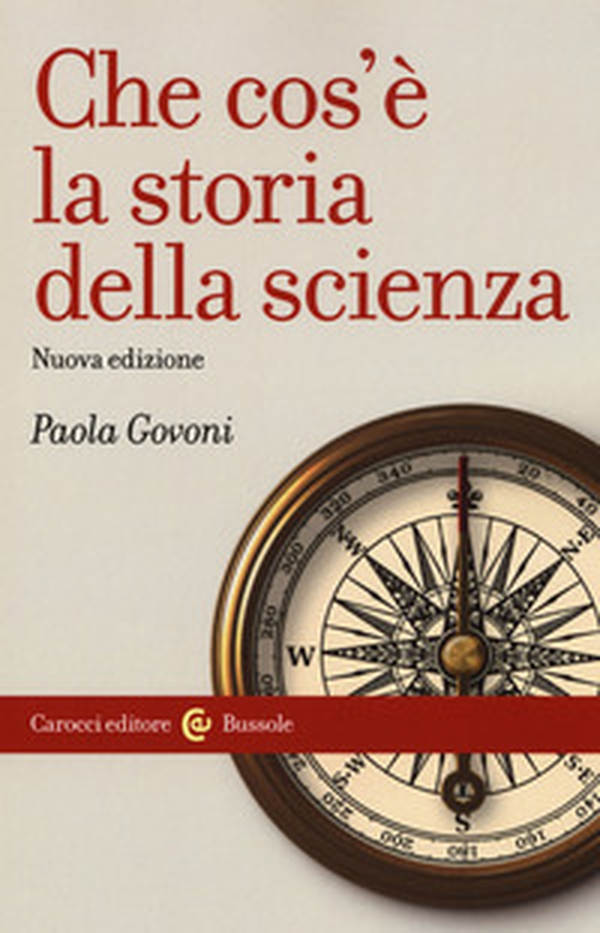 Che cos'è la storia della scienza - Librerie.coop Che cos'è la storia della scienza - Librerie.coop