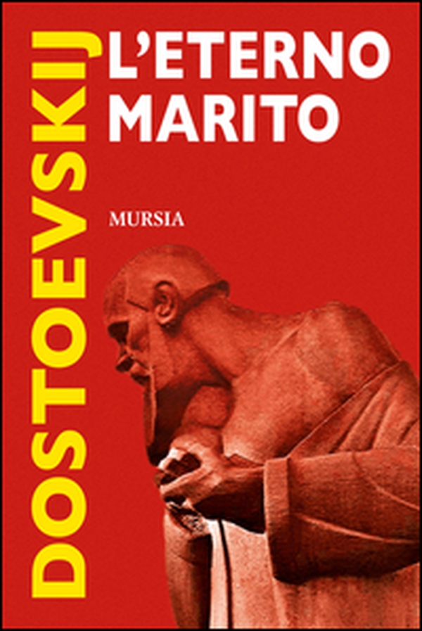 L'eterno marito - Librerie.coop L'eterno marito - Librerie.coop