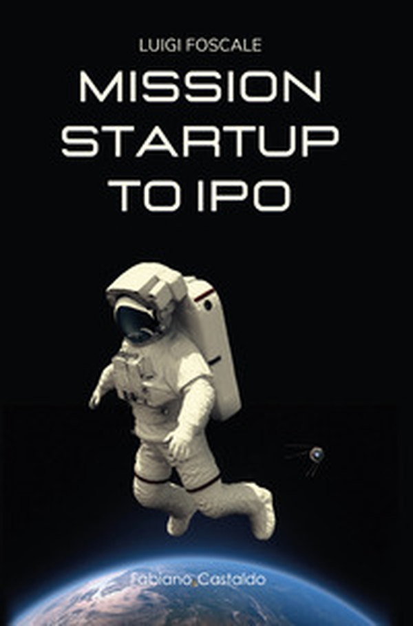Mission startup to IPO - Librerie.coop Mission startup to IPO - Librerie.coop