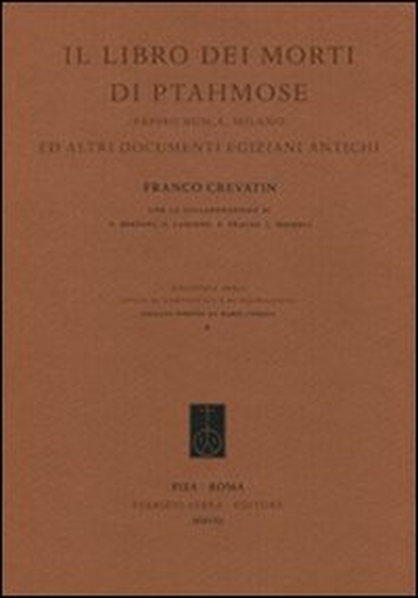 Il libro dei morti di Ptahmose (Papiro Busca, Milano) ed altri documenti egiziani antichi - Librerie.coop Il libro dei morti di Ptahmose (Papiro Busca, Milano) ed altri documenti egiziani antichi - Librerie.coop