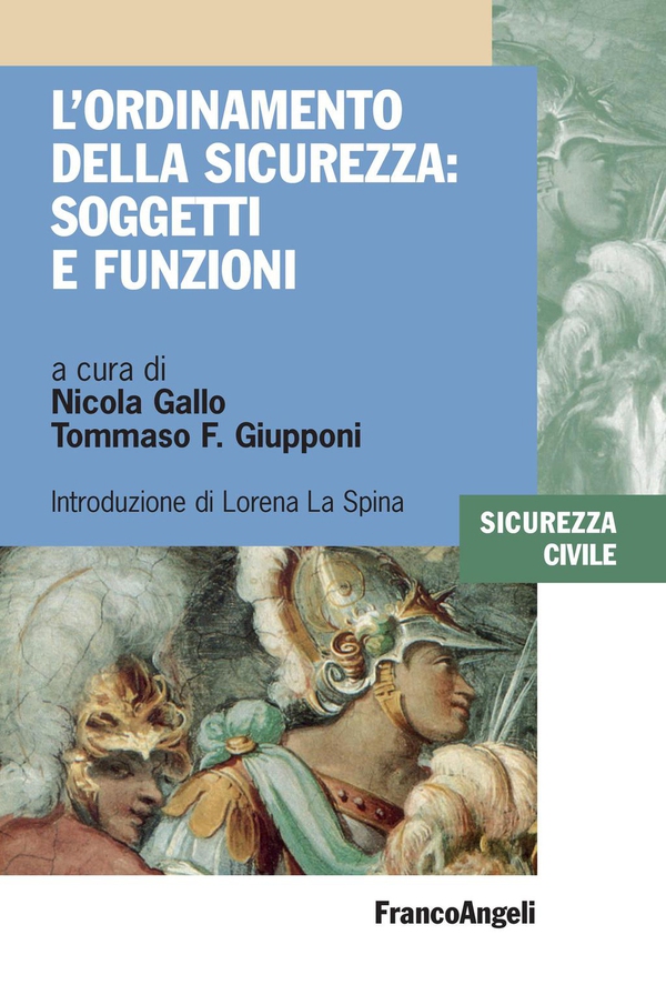 L'ordinamento della sicurezza: soggetti e funzioni - Librerie.coop L'ordinamento della sicurezza: soggetti e funzioni - Librerie.coop
