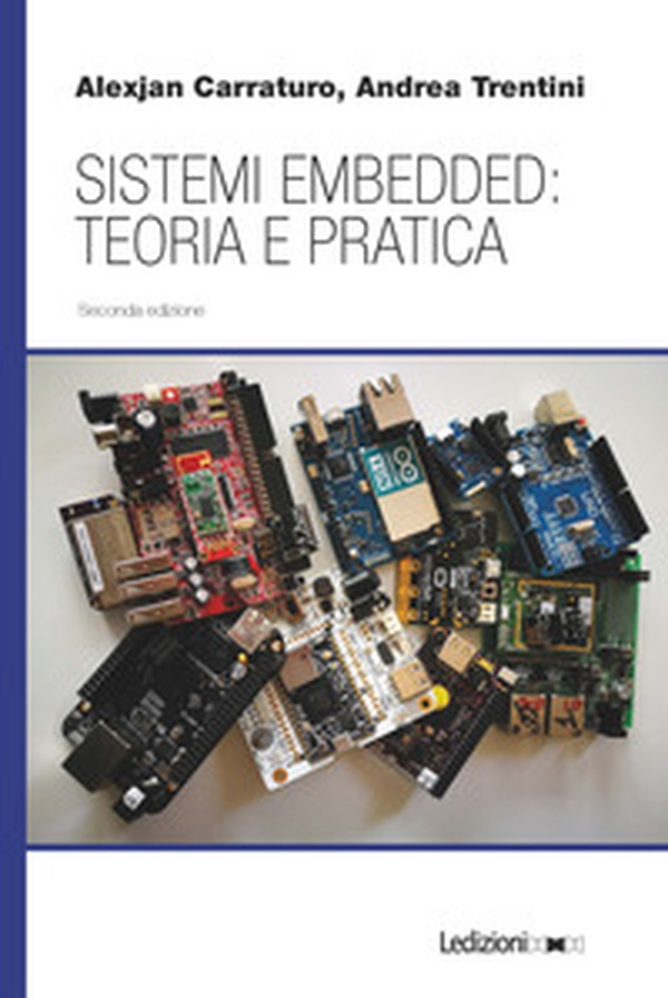 Sistemi embedded: teoria e pratica - Librerie.coop Sistemi embedded: teoria e pratica - Librerie.coop