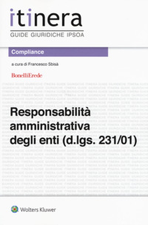 La responsabilità amministrativa degli enti (d.lgs. 231/01) - Librerie.coop La responsabilità amministrativa degli enti (d.lgs. 231/01) - Librerie.coop
