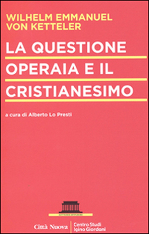La questione operaia e il cristianesimo - Librerie.coop La questione operaia e il cristianesimo - Librerie.coop