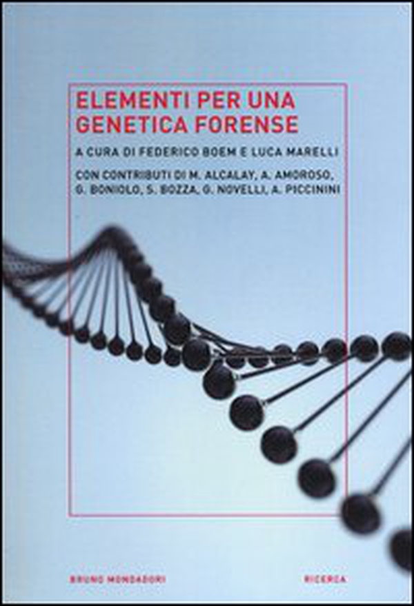 Elementi per una genetica forense - Librerie.coop Elementi per una genetica forense - Librerie.coop