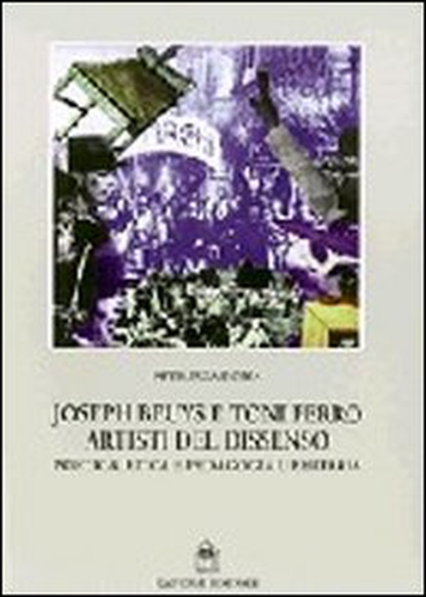 Joseph Beuys e Tony Ferro artisti del dissenso. Poetica, etica e pedagogia libertaria - Librerie.coop Joseph Beuys e Tony Ferro artisti del dissenso. Poetica, etica e pedagogia libertaria - Librerie.coop