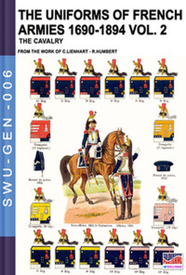 The uniforms of french armies 1690-1894 - Librerie.coop The uniforms of french armies 1690-1894 - Librerie.coop