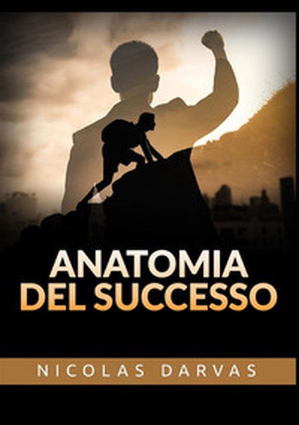 Anatomia del successo - Librerie.coop Anatomia del successo - Librerie.coop