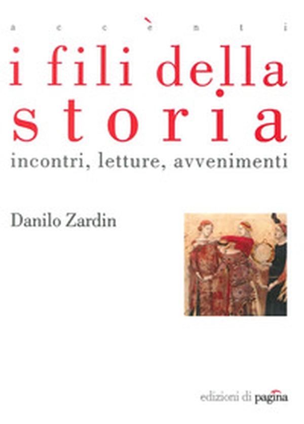 I fili della storia. Incontri letture avvenimenti - Librerie.coop I fili della storia. Incontri letture avvenimenti - Librerie.coop