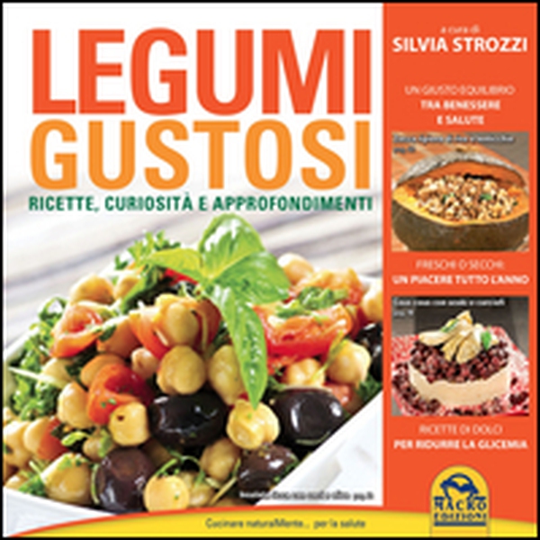 Legumi gustosi. Ricette curiosità e approfondimenti - Librerie.coop Legumi gustosi. Ricette curiosità e approfondimenti - Librerie.coop