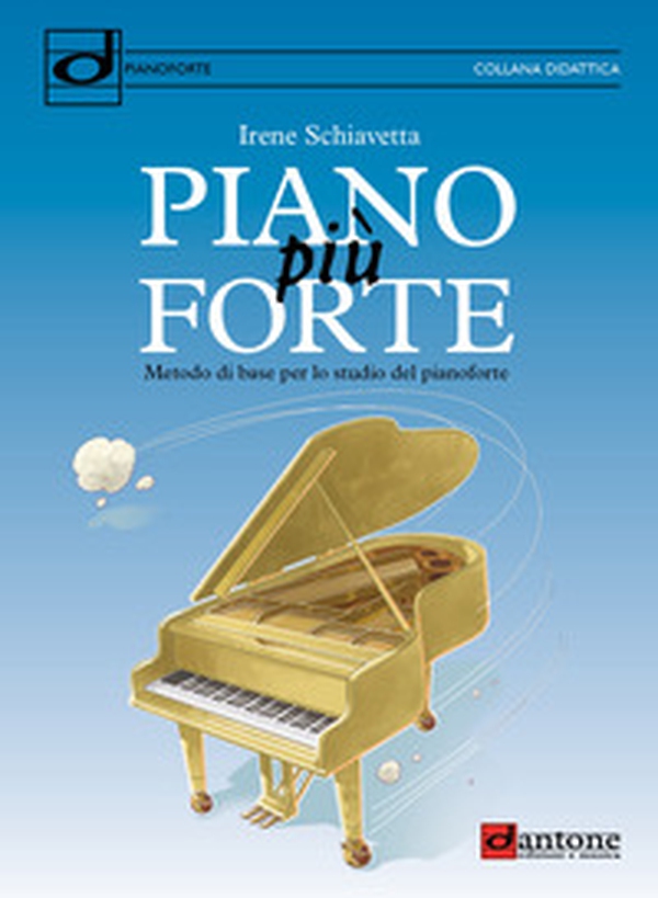 Piano più forte. Metodo di base per lo studio del pianoforte - Librerie.coop Piano più forte. Metodo di base per lo studio del pianoforte - Librerie.coop