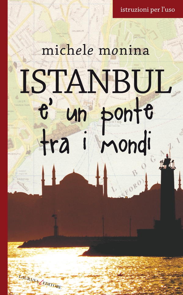 Istanbul è un ponte tra i mondi - Librerie.coop Istanbul è un ponte tra i mondi - Librerie.coop