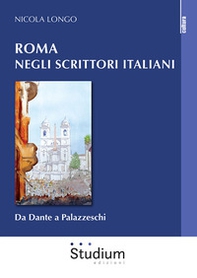 Roma negli scrittori italiani. Da Dante a Palazzeschi - Librerie.coop