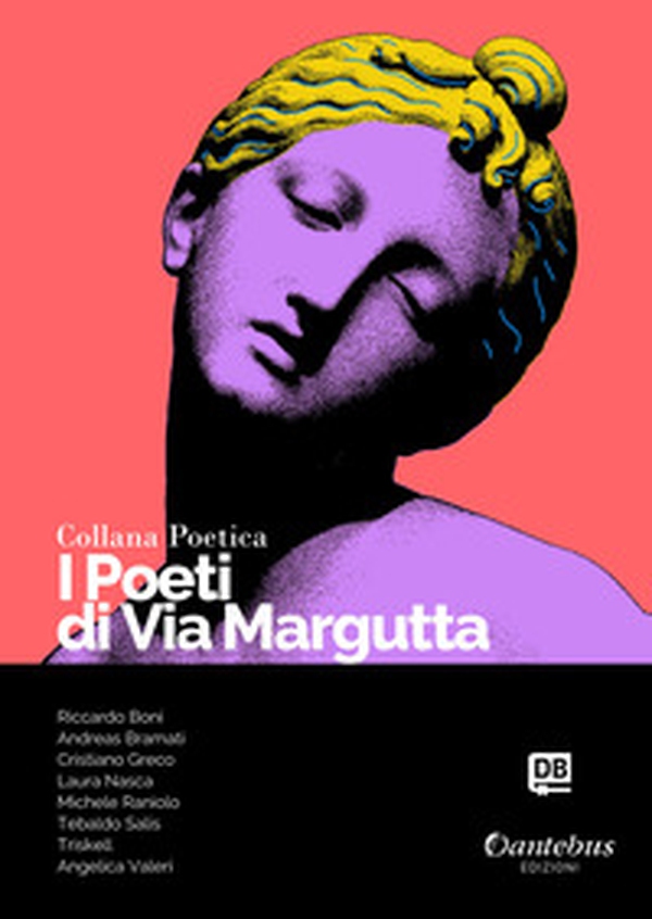 I poeti di Via Margutta. Collana poetica - Librerie.coop I poeti di Via Margutta. Collana poetica - Librerie.coop