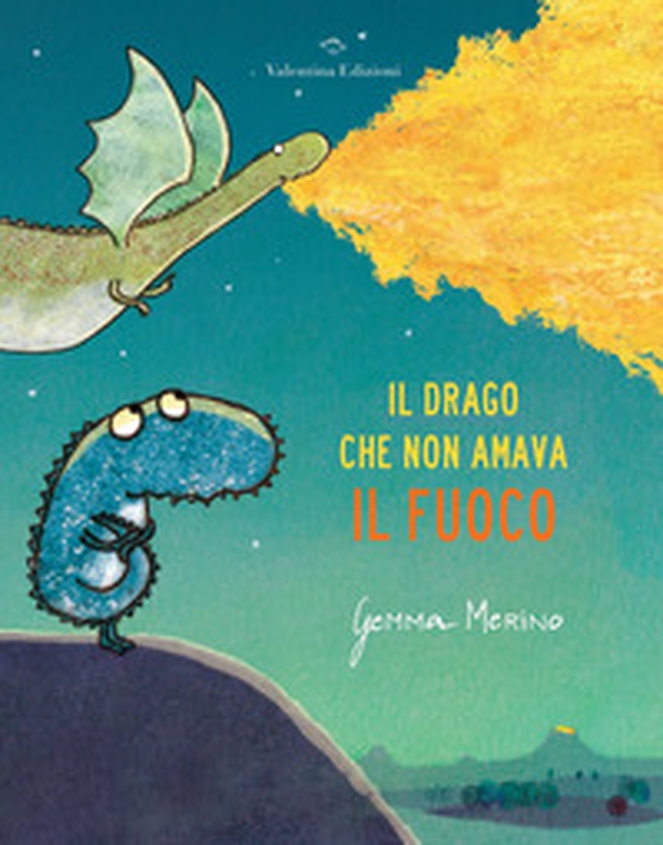 Il drago che non amava il fuoco - Librerie.coop Il drago che non amava il fuoco - Librerie.coop