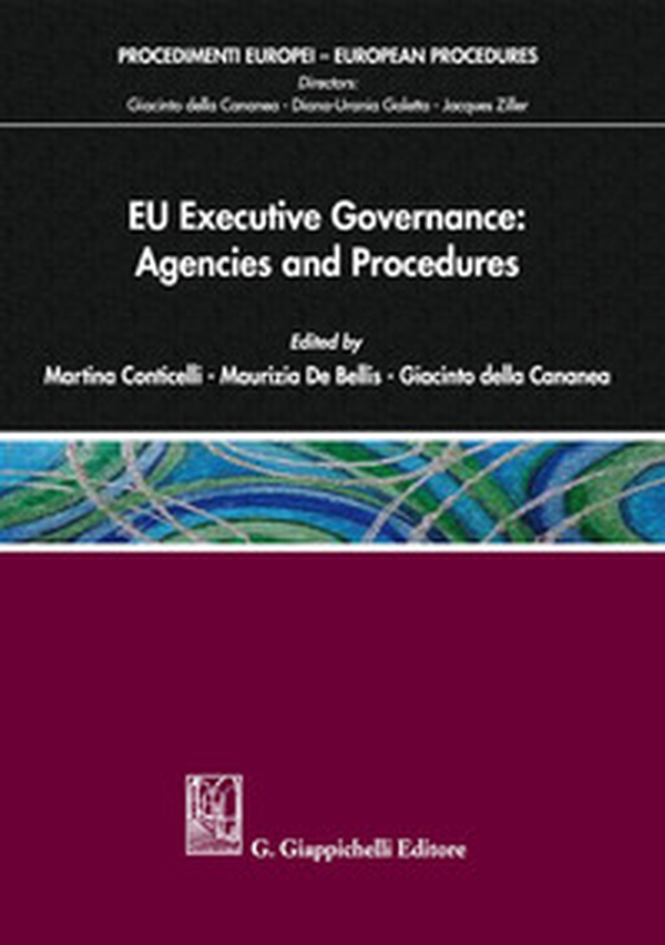 EU executive governance: agencies and procedures - Librerie.coop EU executive governance: agencies and procedures - Librerie.coop
