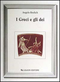 I greci e gli dei - Librerie.coop