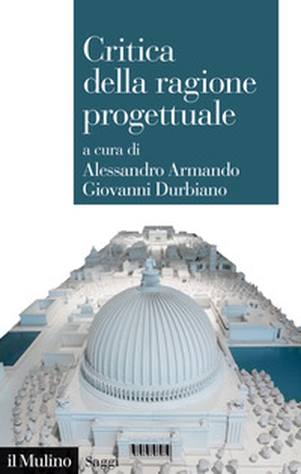 Critica della ragione progettuale - Librerie.coop Critica della ragione progettuale - Librerie.coop