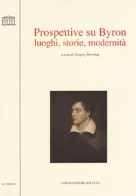 Prospettive su Byron. Luoghi, storie, modernità - Librerie.coop