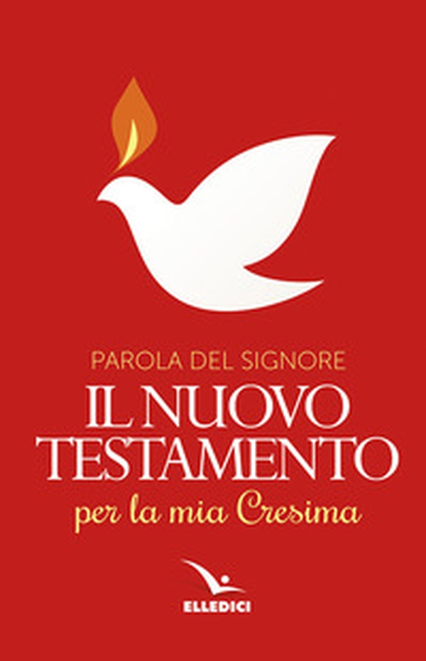 Parola del Signore. Il nuovo Testamento per la mia Cresima - Librerie.coop Parola del Signore. Il nuovo Testamento per la mia Cresima - Librerie.coop