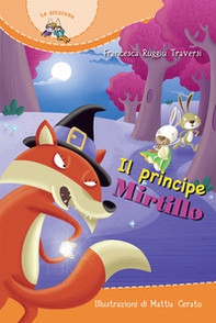 Il Principe Mirtillo - Librerie.coop