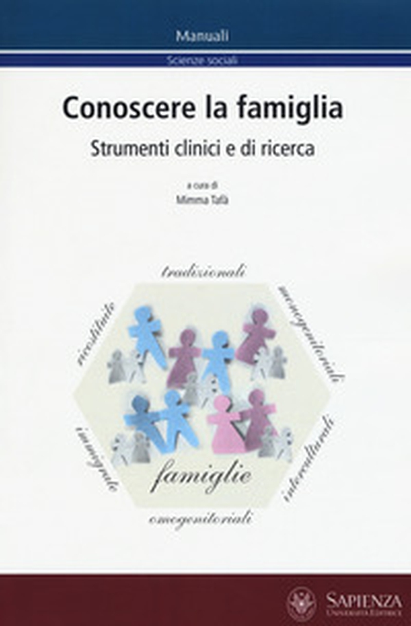 Conoscere la famiglia. Strumenti clinici e di ricerca - Librerie.coop Conoscere la famiglia. Strumenti clinici e di ricerca - Librerie.coop