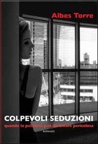 Colpevoli seduzioni - Librerie.coop