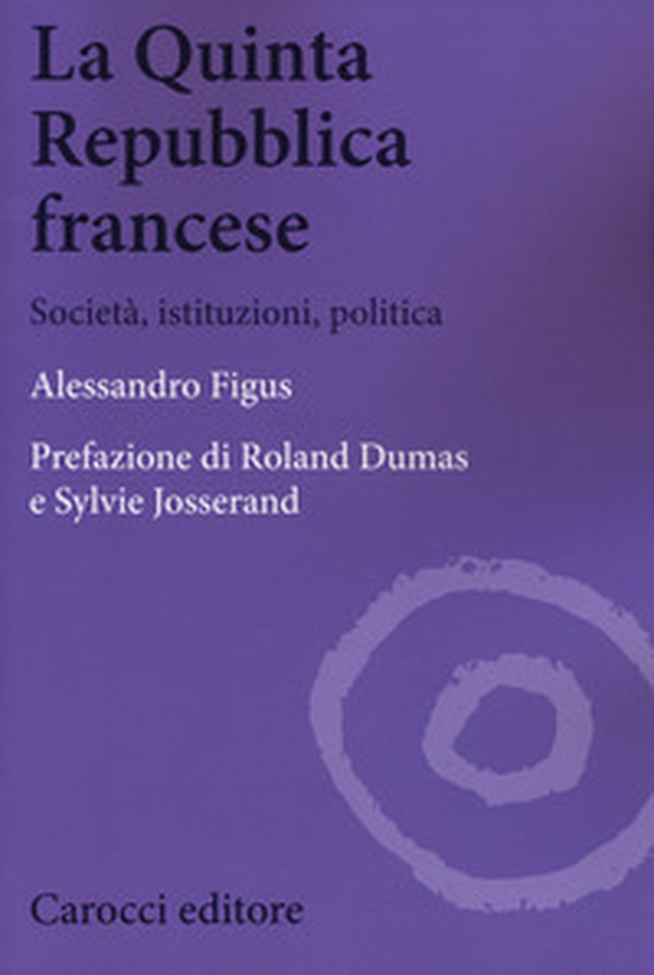 La quinta repubblica francese. Società, istituzioni, politica - Librerie.coop La quinta repubblica francese. Società, istituzioni, politica - Librerie.coop