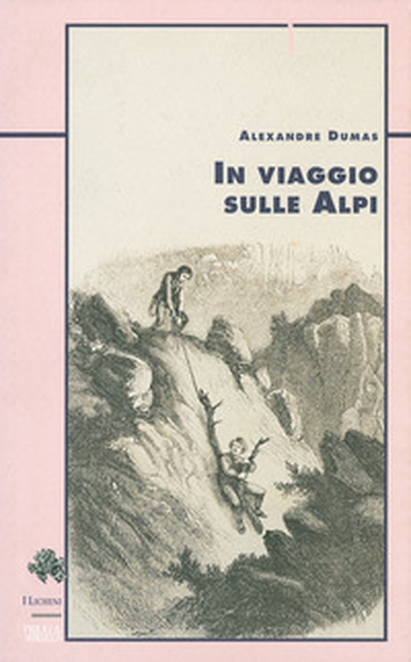 In viaggio sulle Alpi - Librerie.coop In viaggio sulle Alpi - Librerie.coop