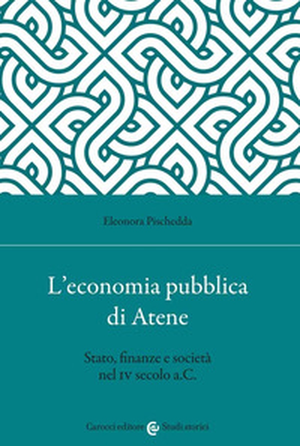 L'economia pubblica di Atene. Stato, finanze e società nel IV secolo a.C. - Librerie.coop L'economia pubblica di Atene. Stato, finanze e società nel IV secolo a.C. - Librerie.coop