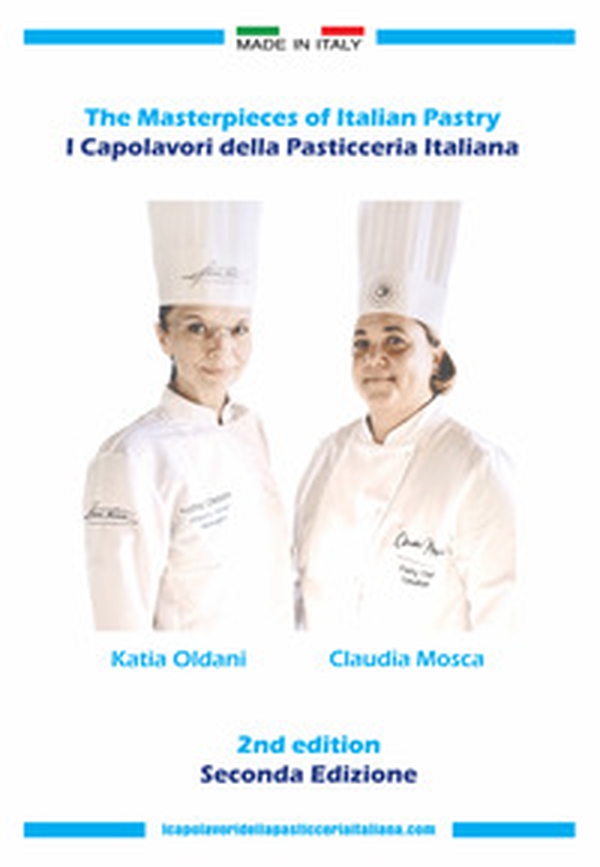 The masterpieces of Italian pastry-I capolavori della pasticceria italiana - Librerie.coop The masterpieces of Italian pastry-I capolavori della pasticceria italiana - Librerie.coop
