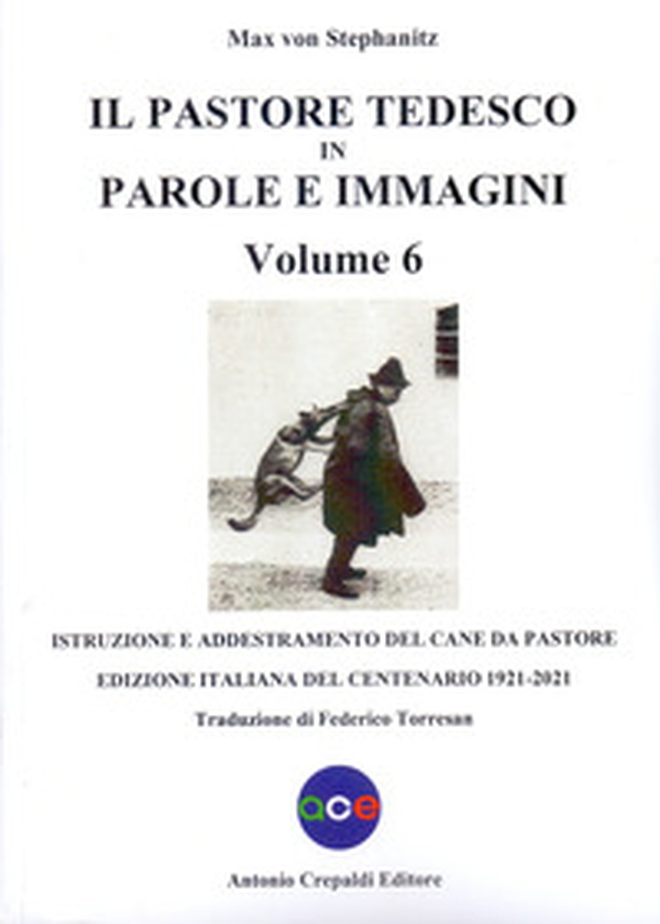 Il pastore tedesco in parole e immagini - Vol. 6 - Librerie.coop Il pastore tedesco in parole e immagini - Vol. 6 - Librerie.coop