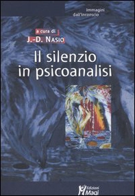 Il silenzio in psicoanalisi - Librerie.coop