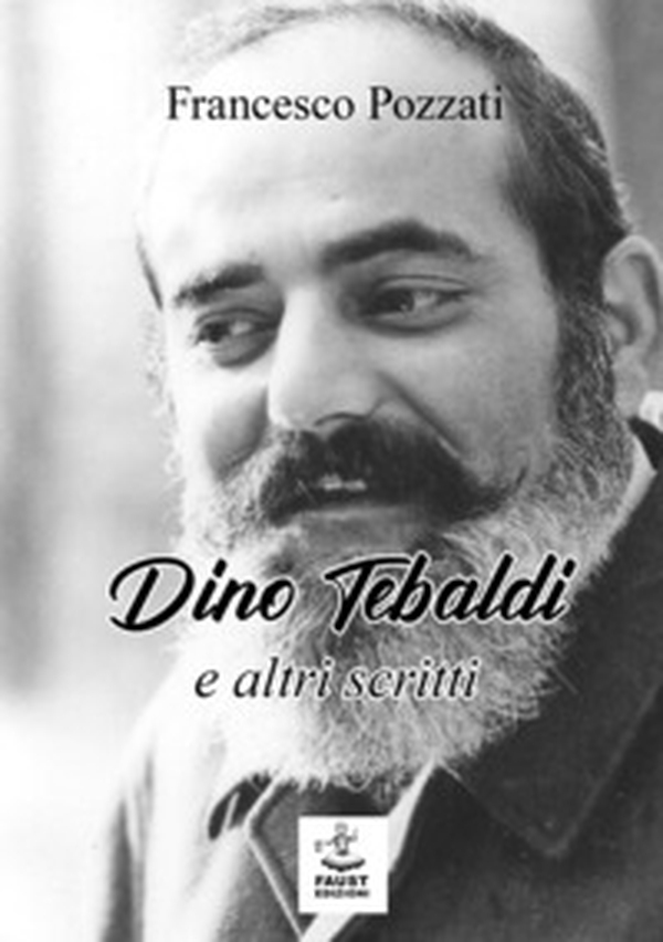 Dino Tebaldi e altri scritti - Librerie.coop Dino Tebaldi e altri scritti - Librerie.coop