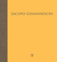 Jacopo Ginanneschi. Visioni di natura - Librerie.coop