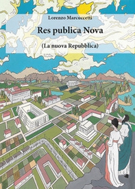 Res publica Nova. (La nuova Repubblica) - Librerie.coop
