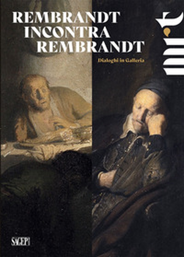 Rembrandt incontra Rembrandt. Dialoghi in galleria - Librerie.coop Rembrandt incontra Rembrandt. Dialoghi in galleria - Librerie.coop