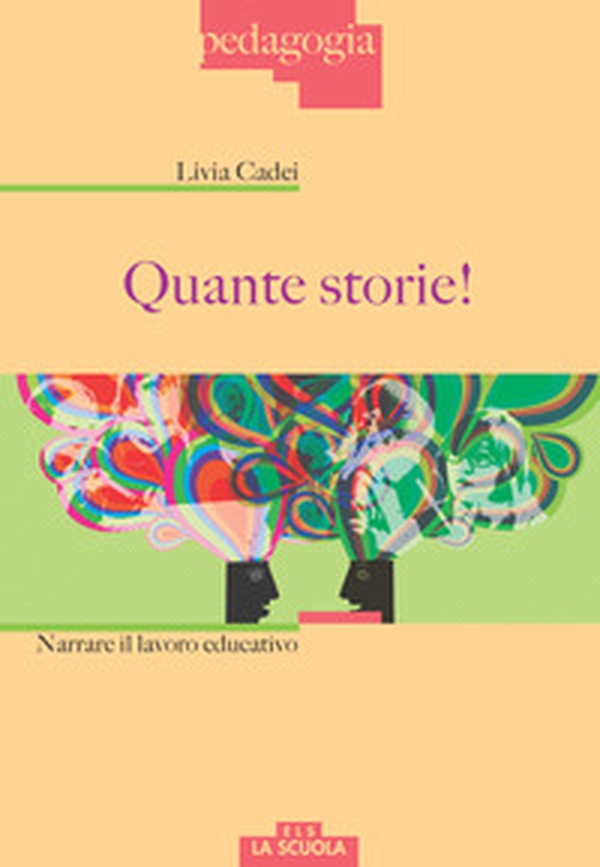 Quante storie! Narrare il lavoro educativo - Librerie.coop Quante storie! Narrare il lavoro educativo - Librerie.coop