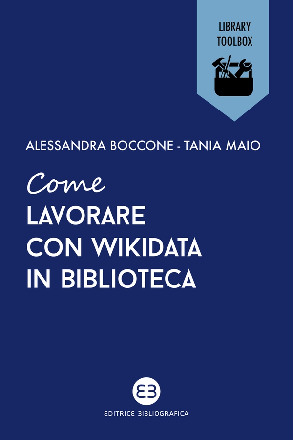 Come lavorare con Wikidata in biblioteca - Librerie.coop Come lavorare con Wikidata in biblioteca - Librerie.coop