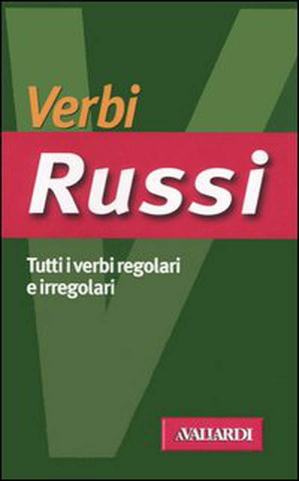 Verbi russi. Tutti i verbi regolari e irregolari - Librerie.coop Verbi russi. Tutti i verbi regolari e irregolari - Librerie.coop