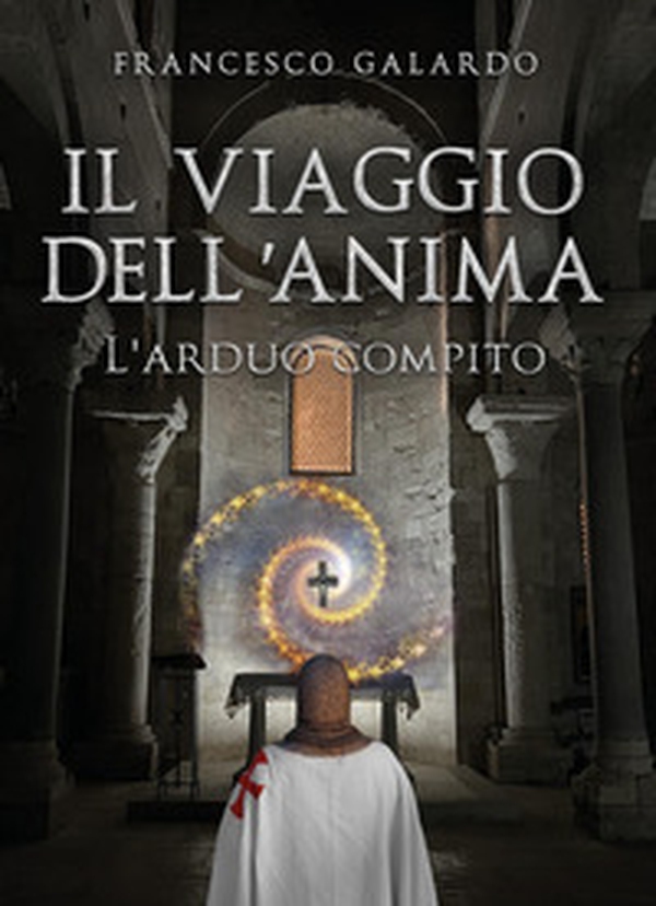 Il viaggio dell'anima. L'arduo compito - Librerie.coop Il viaggio dell'anima. L'arduo compito - Librerie.coop