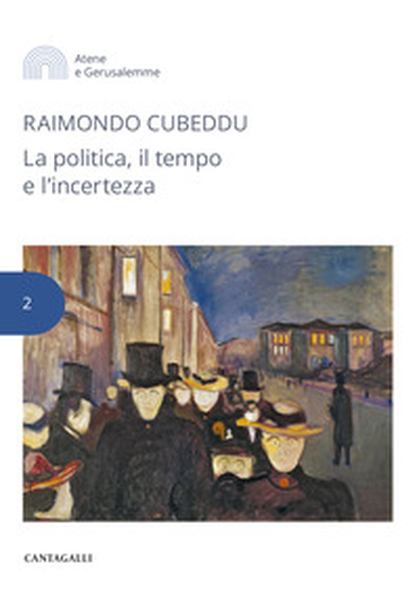 La politica, il tempo e l'incertezza - Librerie.coop La politica, il tempo e l'incertezza - Librerie.coop