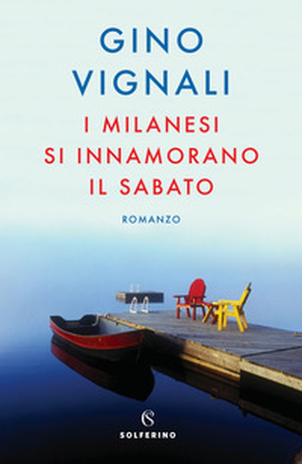 I milanesi si innamorano il sabato - Librerie.coop I milanesi si innamorano il sabato - Librerie.coop