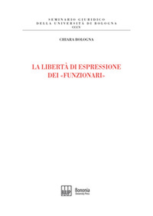La libertà di espressione dei «funzionari» - Librerie.coop La libertà di espressione dei «funzionari» - Librerie.coop