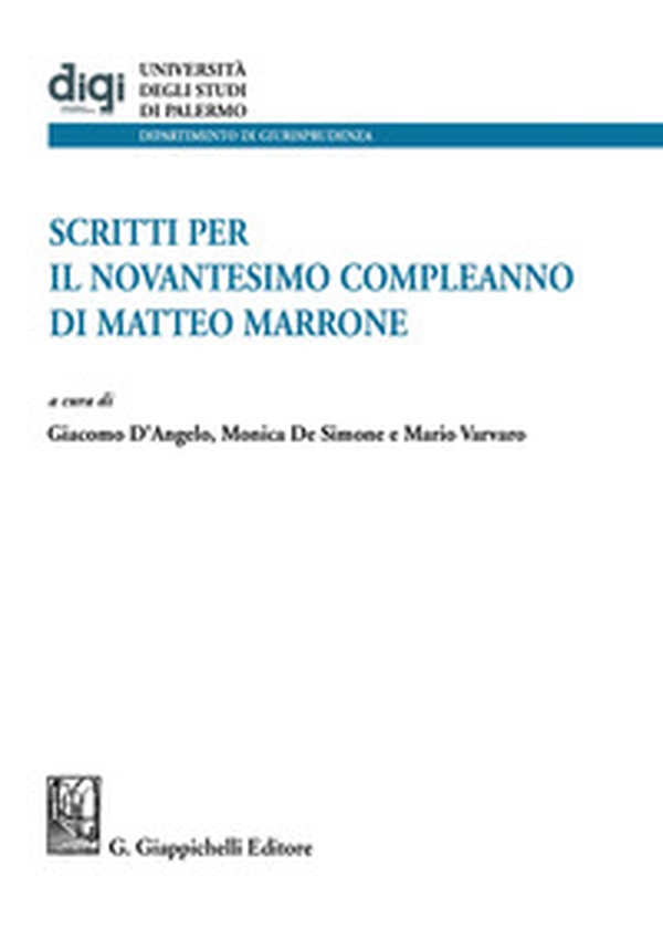 Scritti per il novantesimo compleanno di Matteo Marrone - Librerie.coop Scritti per il novantesimo compleanno di Matteo Marrone - Librerie.coop