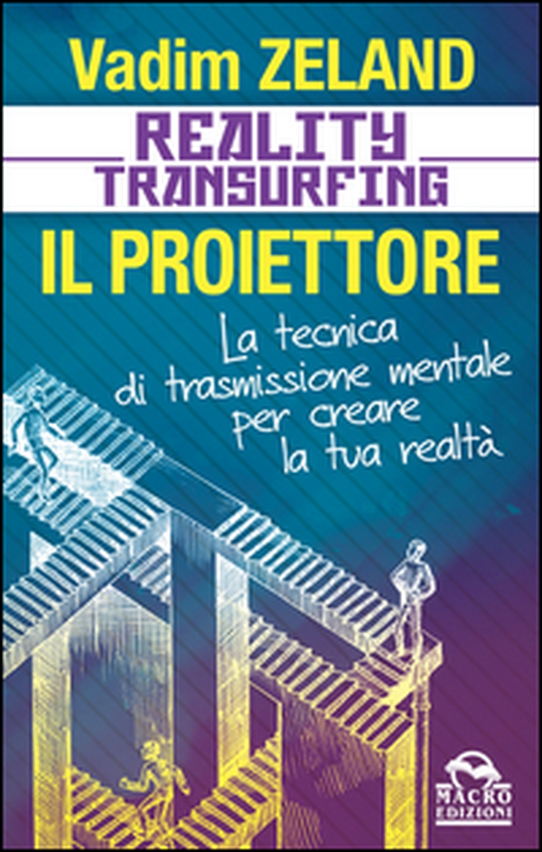 Reality transurfing. Il proiettore. Il diario del transurfing - Librerie.coop Reality transurfing. Il proiettore. Il diario del transurfing - Librerie.coop