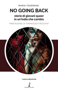 No going back. Storie di giovani queer in un'India che cambia - Librerie.coop