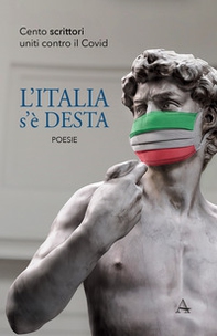 L'Italia s'è desta. Cento scrittori uniti contro il Covid - Librerie.coop